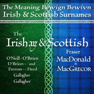 Irish & Scottish Surnames Explained