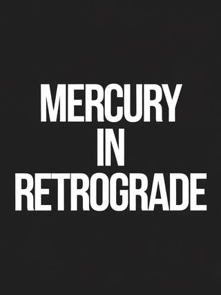 Mercury in Retrograde Art