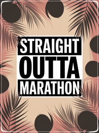 Vintage Text Design: Straight Outta Marathon