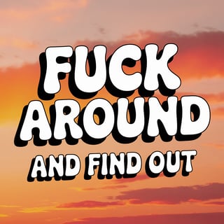 Retro T-Shirt Design: 'FUCK AROUND'