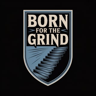Born for the Grind Shield Crest