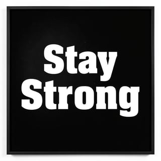 Stay Strong Text on Black Background