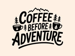 Camping Coffee Adventure Design