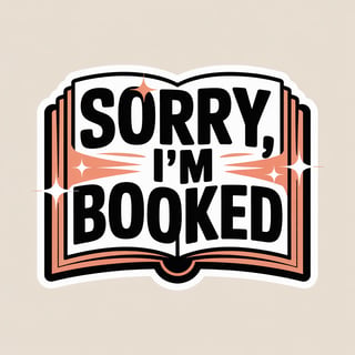 Sorry I'm Booked Vector Graphic