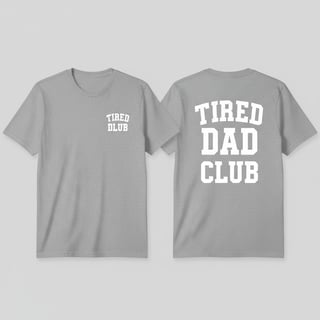 Tired Dad Club Varsity T-Shirt Design