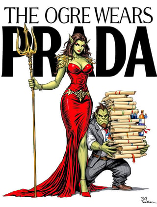 The Ogre Wears Prada
