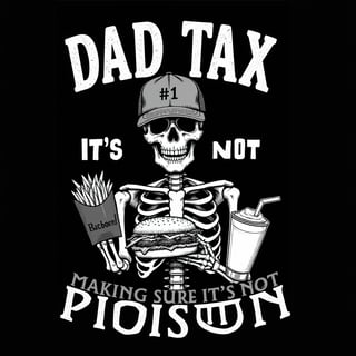 Dad Tax Skeleton Burger Design