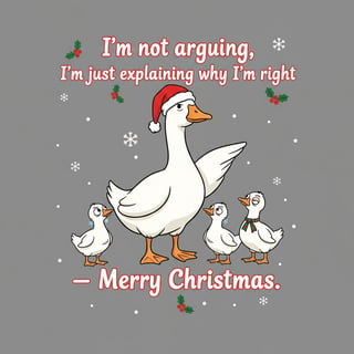 Sarcastic Women's Christmas Goose Design