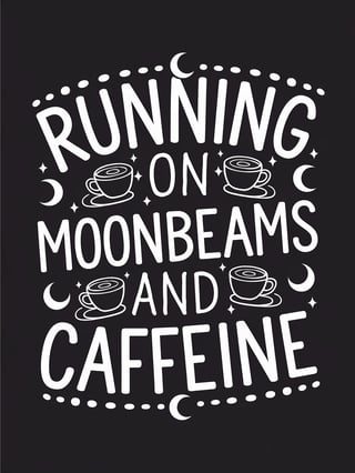 Playful Moonbeams and Caffeine T-Shirt Design