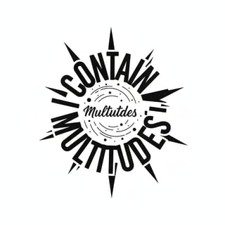 I Contain Multitudes Star Typography