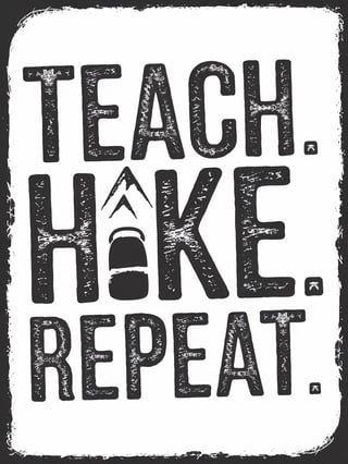 Chalkboard Typography: Teach Hike Repeat