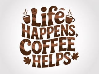Cozy Coffee Quote Design