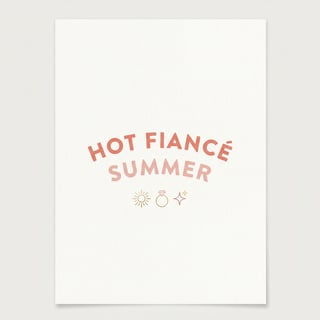 Minimalist Hot Fiancé Summer Typography