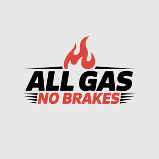 All Gas No Brakes Badge Design