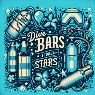 Dive Bars & Scuba Stars Artwork