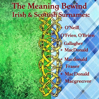 Irish & Scottish Surnames Explained