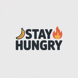 Stay Hungry Graphic Badge