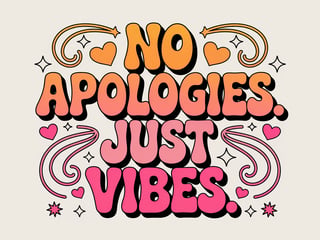 Bold Retro 'No Apologies' Design