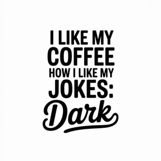Minimalist Dark Coffee Quote Design
