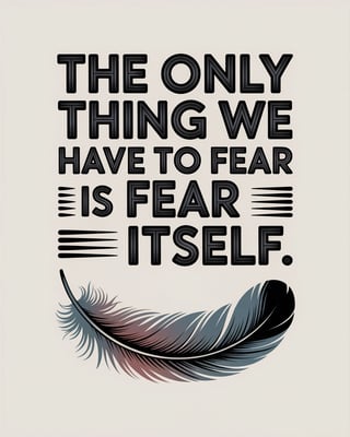 Fear Quote T-Shirt Design