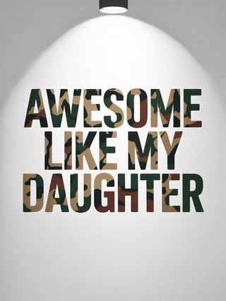 Awesome Like My Daughter Camouflage Text