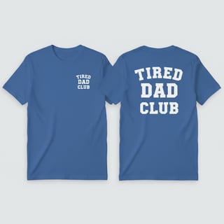 Tired Dad Club Varsity T-Shirt Design