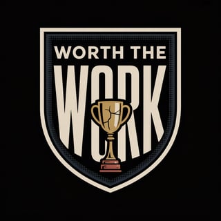 Worth The Work Vertical Badge