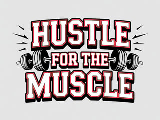 Hustle for the Muscle Retro Design