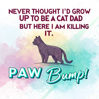 Proud Cat Dad: Embrace the Journey