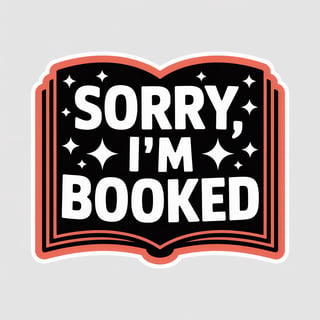 Sorry I'm Booked Vector Graphic