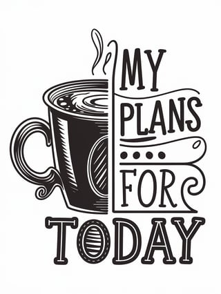 Coffee and Plans T-Shirt Design