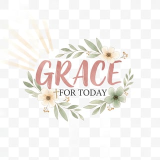 Grace for Today Christian Typography