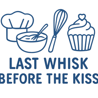 Last Whisk Before The Kiss