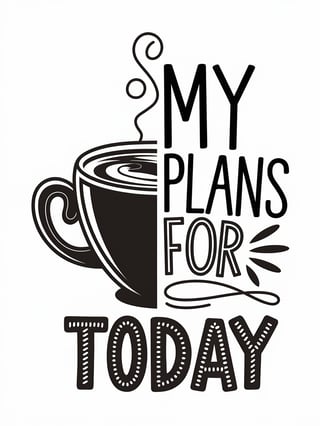 Coffee and Plans T-Shirt Design