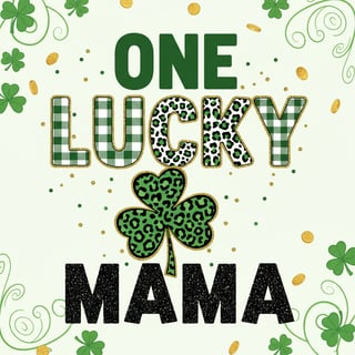 Lucky Mama St. Patrick's Day Design
