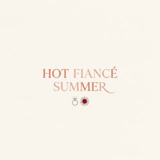 Minimalist Hot Fiancé Summer Typography
