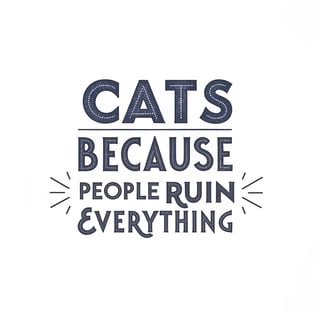 Cats Typography Quote