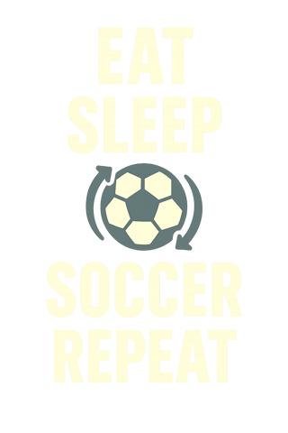 Eat Sleep Soccer Repeat Vertical Text