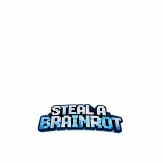 STEAL A BRAINROT Text Design