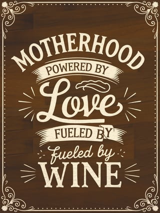 Motherhood: Love and Wine Balance