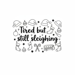 Christmas Mom 'Tired but Still Sleighing'