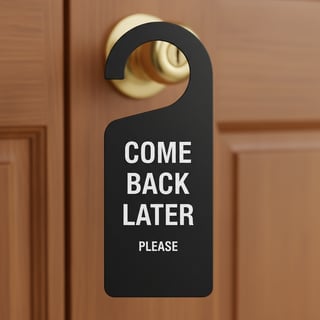 Black Door Hanger with 'Come Back Later'