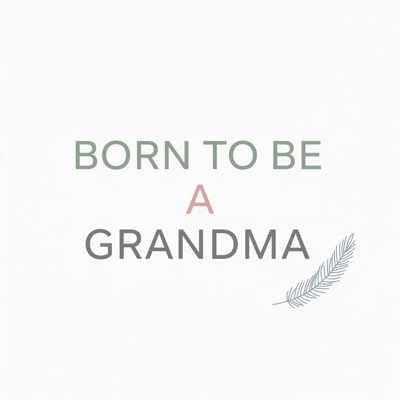 Minimalist Grandma Typography Design