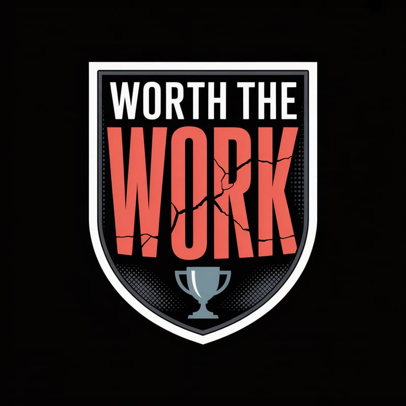 Worth The Work Vertical Badge