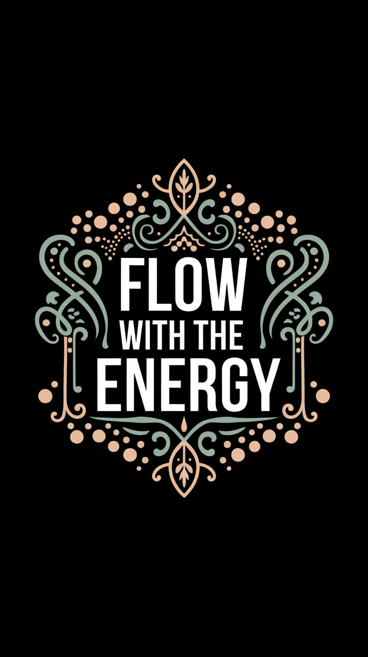 Flow with the Energy T-Shirt Design