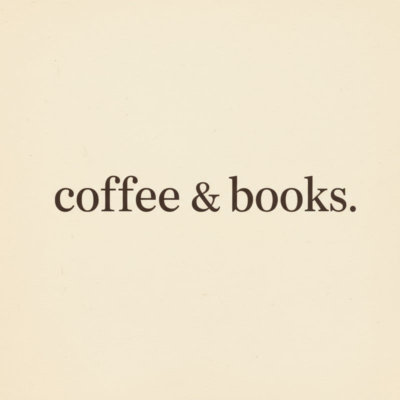 Minimalist Coffee & Books Text Design