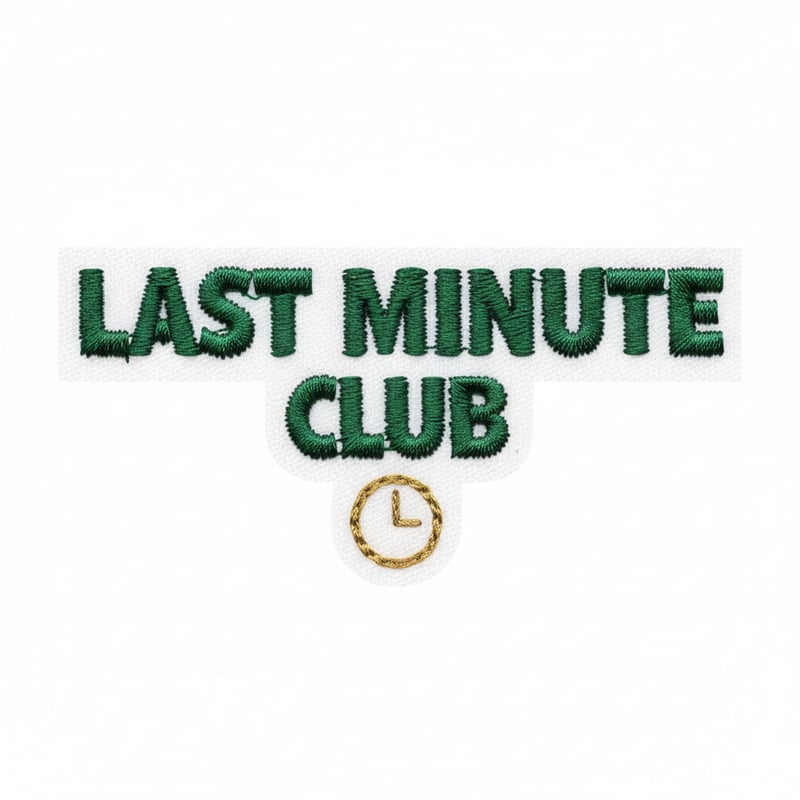 Last Minute Club Embroidered Design