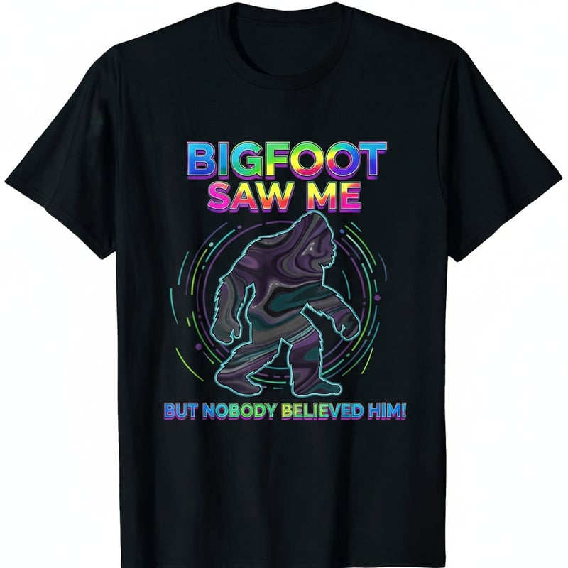 Colorful Bigfoot Quote T-Shirt Design