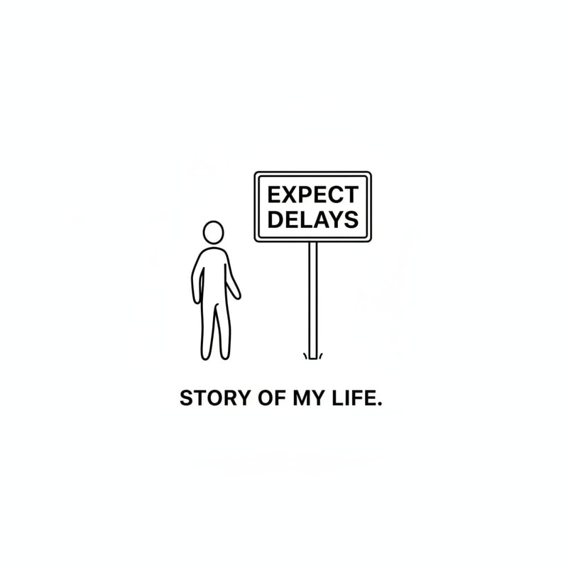 Stick Figure with Expect Delays Sign