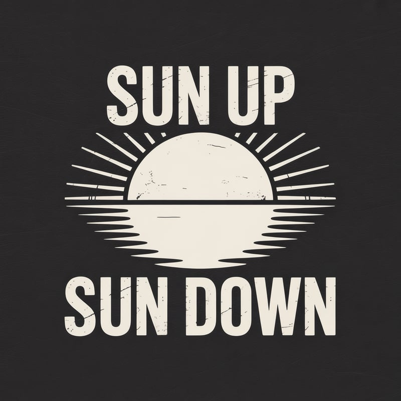Bold Sun Up and Sun Down Typography